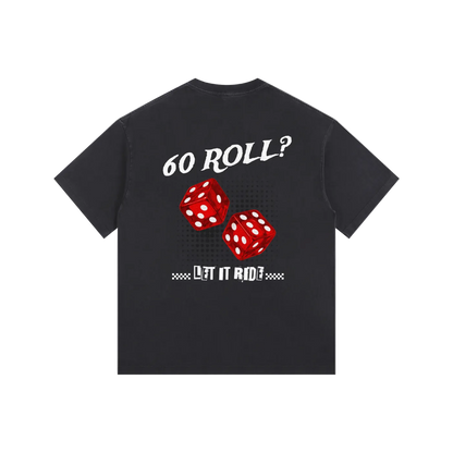 60 ROLL T-SHIRT