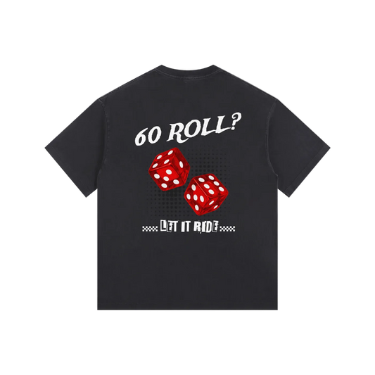 60 ROLL T-SHIRT